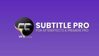 Subtitle Pro 2.9.6 AE/PR脚本创建编辑导入导出专业字幕工具